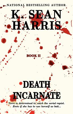 Death Incarnate - Harris, K Sean