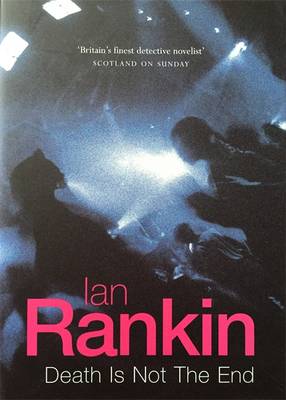 Death is Not the End - Rankin, Ian