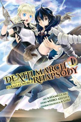 Death March to the Parallel World Rhapsody, Vol. 1 (Manga) - Ainana, Hiro, and Ayamegumu, and McKeon, Jenny McKeon (Translated by)