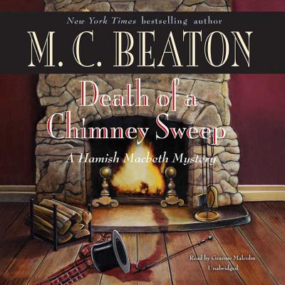 Death of a Chimney Sweep Lib/E - Beaton, M C, and Malcolm, Graeme (Read by)