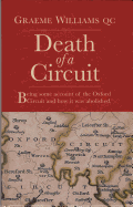 Death of a Circuit: Being Some Account of the Oxford Circuit and How it Was Abolished