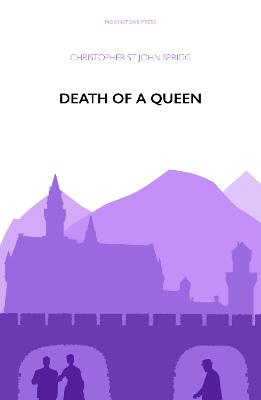 Death of a Queen - St John Sprigg, Christopher