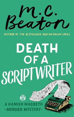 Death of a Scriptwriter - Beaton, M. C.