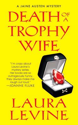 Death of a Trophy Wife - Levine, Laura