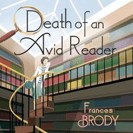 Death of an Avid Reader: Book 6 in the Kate Shackleton mysteries