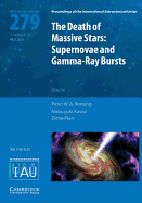 Death of Massive Stars (IAU S279): Supernovae and Gamma-Ray Bursts