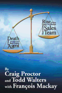 Death of the Traditional Real Estate Agent: Rise of the Super-Profitable Real Estate Sales Team