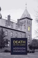 Death on the Campus: (a Golden-Age Mystery Reprint)