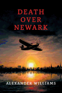 Death Over Newark: (A Golden-Age Mystery Reprint)