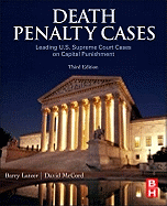Death Penalty Cases: Leading U.S. Supreme Court Cases on Capital Punishment
