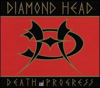 Death & Progress - Diamond Head