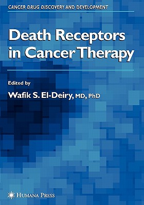 Death Receptors in Cancer Therapy - El-Deiry, Wafik S. (Editor)