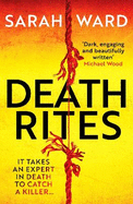 Death Rites: A dark and atmospheric crime thriller