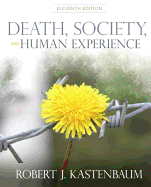 Death, Society and Human Experience Plus Mysearchlab with Etext -- Access Card Package