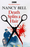 Death Splits a Hair - Bell, Nancy