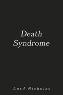 Death Syndrome: Book 1 Volume 1