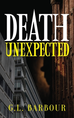 Death Unexpected - Barbour, G L