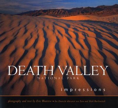 Death Valley National Park Impressions - Wunrow, Eric (Text by)