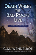 Death Where the Bad Rocks Live