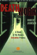 Death Work: A Study of the Modern Execution Process