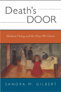 Death's Door: Modern Dying and the Ways We Grieve
