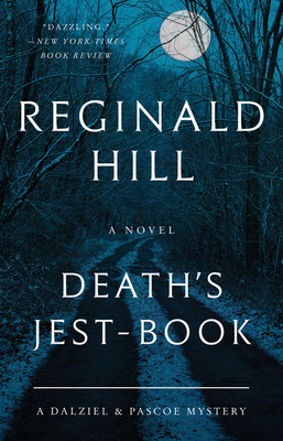 Death's Jest-Book: A Dalziel and Pascoe Mystery - Hill, Reginald