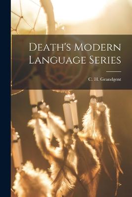 Death's Modern Language Series - Grandgent, C H