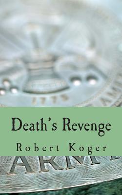 Death's Revenge - Koger, Robert