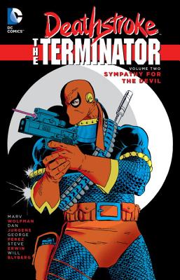Deathstroke, The Terminator Vol. 2: Sympathy For The Devil - Wolfman, Marv, and Golden, Michael