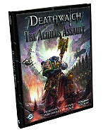 Deathwatch: The Achilus Assault: Roleplaying in the Grim Darkness of the 41st Millennium