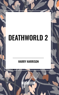 Deathworld 2 - Harrison, Harry