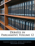 Debates in Parliament, Volume 12