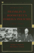 Debating Franklin D. Roosevelt's Foreign Policies, 1933-1945