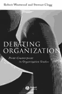 Debating Organization - Westwood, Robert (Editor), and Clegg, Stewart (Editor)