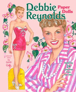Debbie Reynolds Paper Dolls: Featuring 24 Costumes From Her Hits