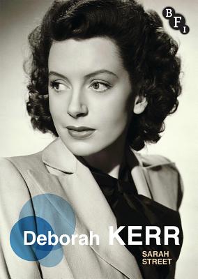 Deborah Kerr - Street, Sarah, Professor, and Shingler, Martin (Editor), and Smith, Susan (Editor)