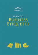 Debrett's Guide to Business Etiquette