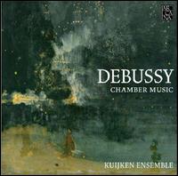 Debussy: Chamber Music - Kuijken Ensemble; Sara Kuijken (viola); Sigiswald Kuijken (violin); Sigiswald Kuijken (viola); Veronica Kuijken (violin)