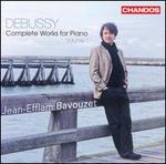 Debussy: Complete Works for Piano, Vol. 1