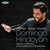 Debussy, Dukas, Roussel - Cormac Henry (flute); Nicholas Bootiman (viola); Thelma Handy (violin); Royal Liverpool Philharmonic Orchestra;...