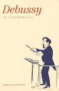 Debussy in Performance