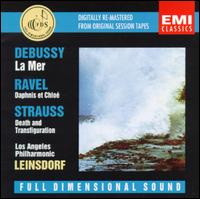 Debussy: La Mer; Strauss: Tod und Verklrung; Ravel: Daphnis et Chlo - Los Angeles Philharmonic Orchestra; Erich Leinsdorf (conductor)