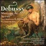 Debussy: Musique de Scne - Les Chansons de Bilitis, La Flte de Pan