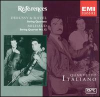 Debussy, Ravel, Milhaud: String Quartets - Quartetto Italiano