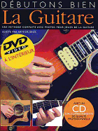 Debutons Bien: La Guitare: Absolute Beginners Guitar French Edition