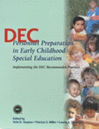 Dec Personnel Preparation in Early Childhood Special Education: Implementing the Dec Recommended Practices