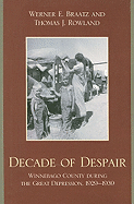 Decade of Despair: Winnebago County During the Great Depression, 1929-1939