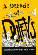 Decade of Duffy's: Ed Cartoons-94