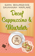 Decaf Cappuccino & Murder