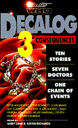 Decalog 3, Consequences - Lane, Andrew (Editor), and Richards, Justin (Editor)